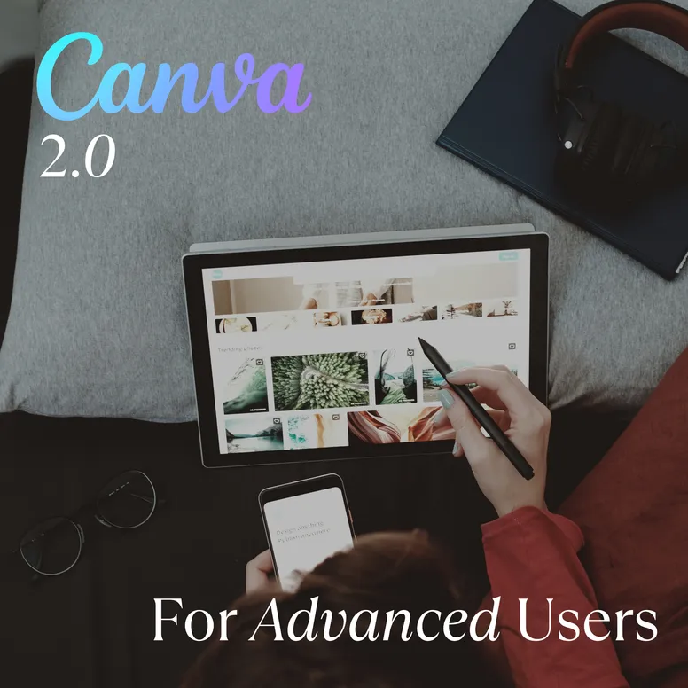 Canva Master Class - Branding & Business (Advanced)